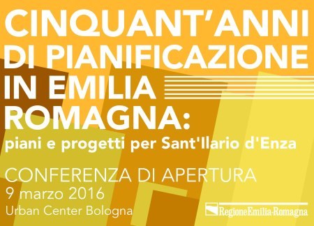 Conferenza di apertura "Dall’urbanistica al governo del territorio in Emilia-Romagna"